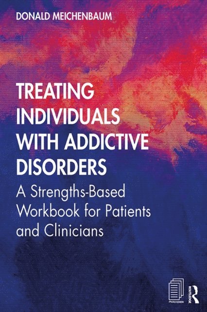 Donald Meichenbaum - Treating Individuals with Addictive Disorders, E-bok