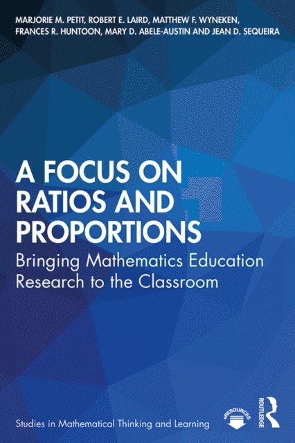 Jean D. Sequeira, Mary D. Abele-Austin, Frances R. Huntoon, Matthew F. Wyneken, Robert E. Laird, Marjorie M. Petit - Focus on Ratios and Proportions, E-bok