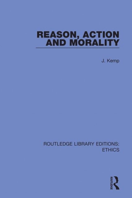 John Kemp - Reason, Action and Morality, E-bok. Tillgänglighet: Lägg i varukorg