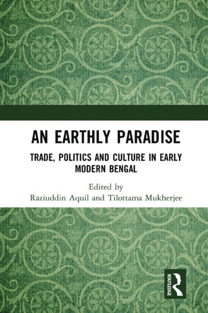 Tilottama Mukherjee, Raziuddin Aquil - Earthly Paradise, E-bok