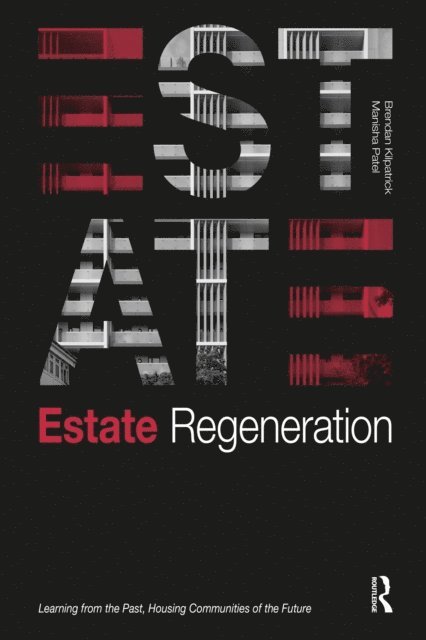 Manisha Patel, Brendan Kilpatrick - Estate Regeneration, E-bok. Tillgänglighet: Lägg i varukorg