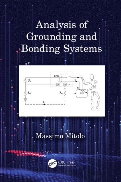 Massimo Mitolo - Analysis of Grounding and Bonding Systems, E-bok