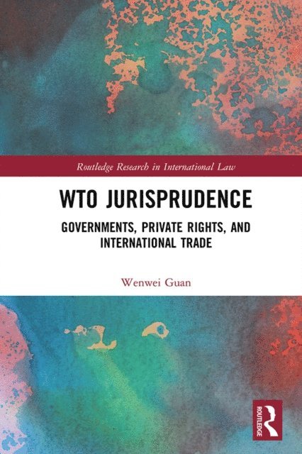 Wenwei Guan - WTO Jurisprudence, E-bok