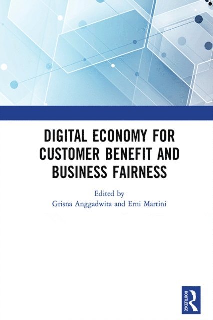Erni Martini, Grisna Anggadwita - Digital Economy for Customer Benefit and Business Fairness, E-bok