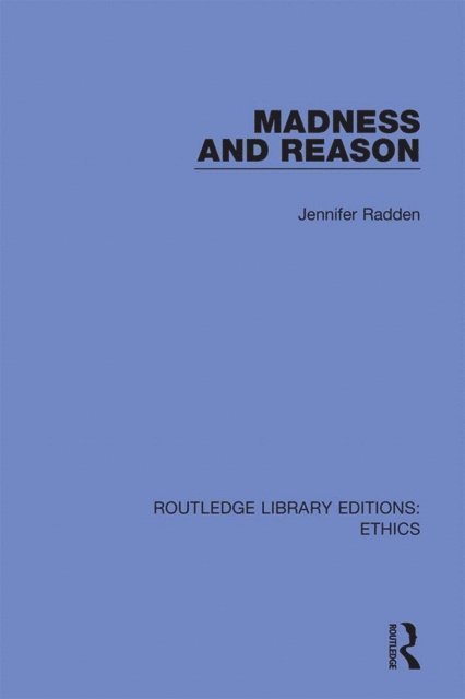Jennifer Radden - Madness and Reason, E-bok