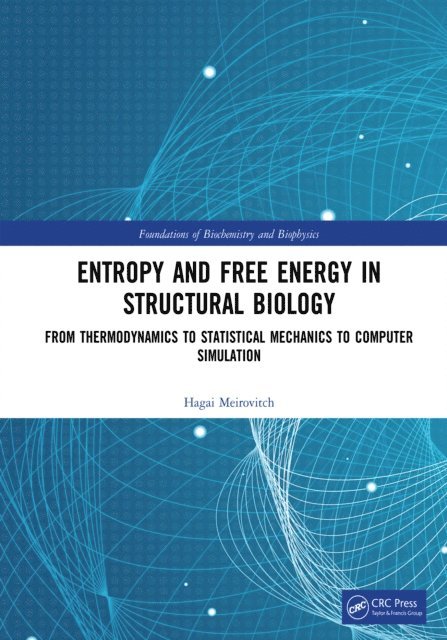 Hagai Meirovitch - Entropy and Free Energy in Structural Biology, E-bok