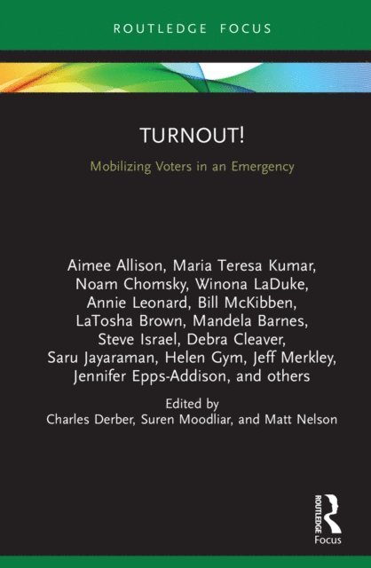 Matt Nelson, Suren Moodliar, Charles Derber - Turnout!, E-bok