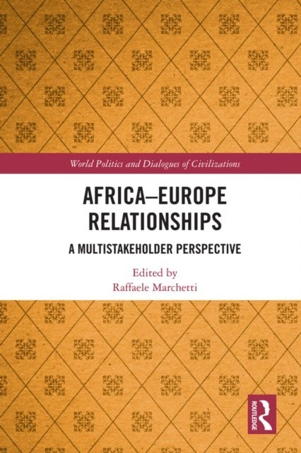 Raffaele Marchetti - Africa-Europe Relationships, E-bok