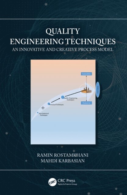 Mahdi Karbasian, Ramin Rostamkhani - Quality Engineering Techniques, E-bok
