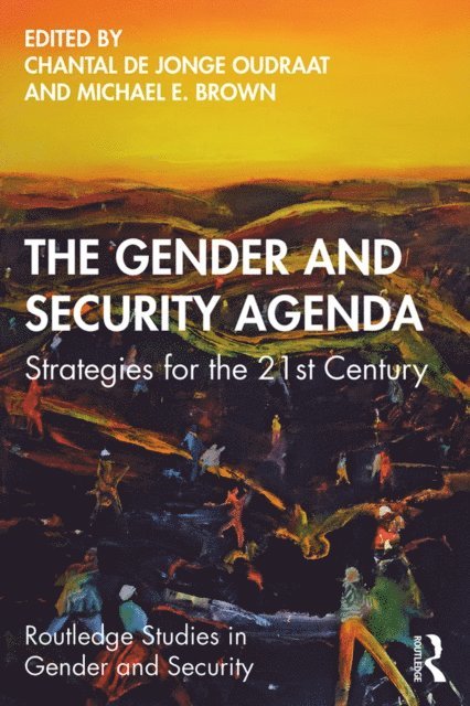 Michael E. Brown, Chantal de Jonge Oudraat - Gender and Security Agenda, E-bok