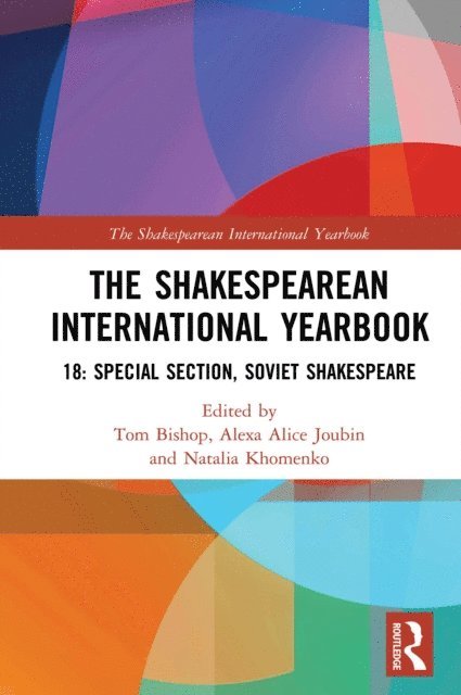 Alexa Alice Joubin, Tom Bishop - Shakespearean International Yearbook 18, E-bok