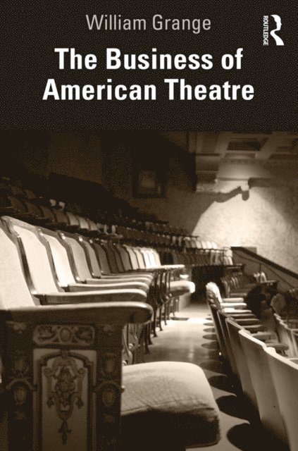 William Grange - Business of American Theatre, E-bok