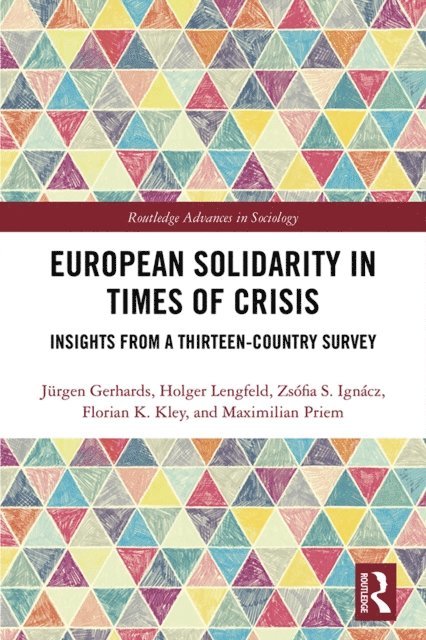 Maximilian Priem, Florian Kley, Zsofia Ignacz, Holger Lengfeld, Jurgen Gerhards - European Solidarity in Times of Crisis, E-bok