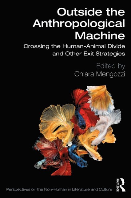Chiara Mengozzi - Outside the Anthropological Machine, E-bok
