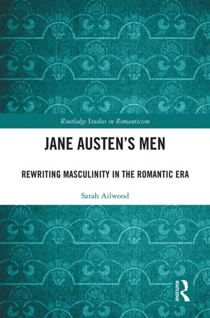 Sarah Ailwood - Jane Austen's Men, E-bok