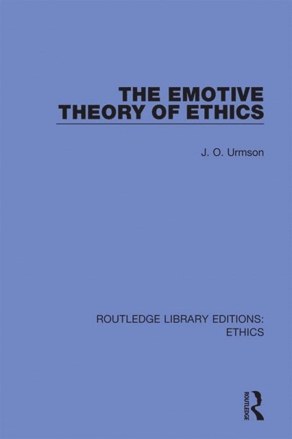 J. O. Urmson - Emotive Theory of Ethics, E-bok