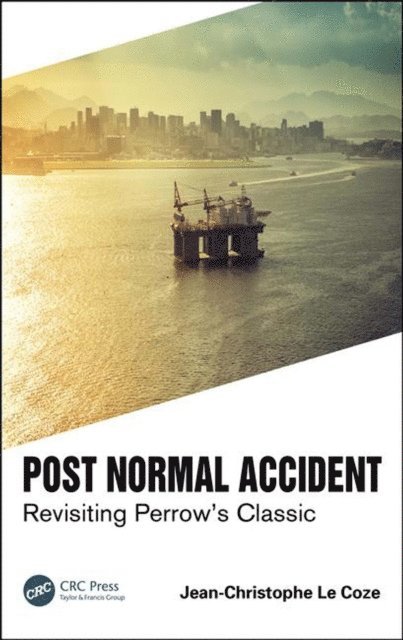 Jean-Christophe Le Coze - Post Normal Accident, E-bok