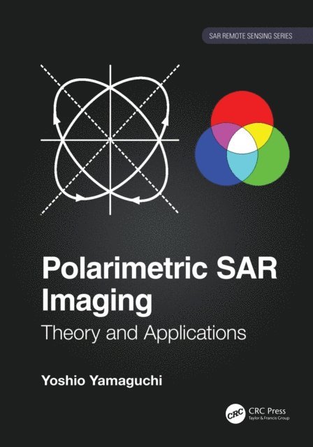 Yoshio Yamaguchi - Polarimetric SAR Imaging, E-bok