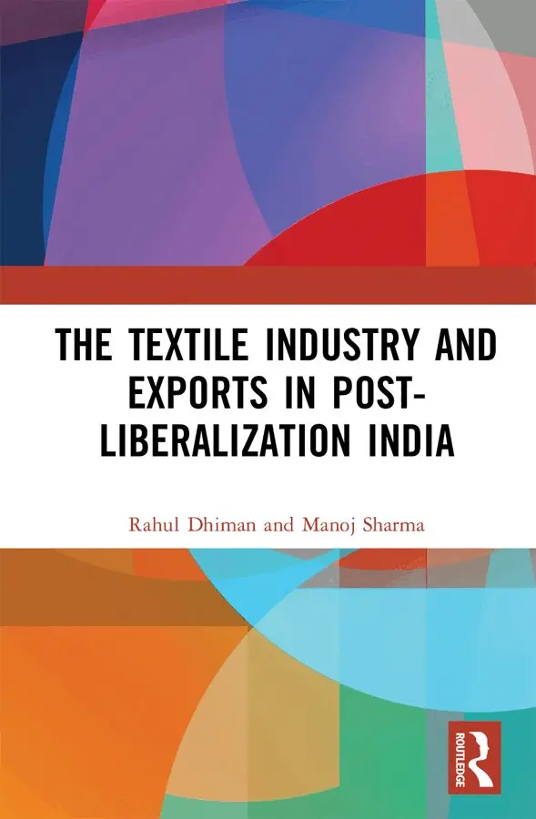 Rahul Dhiman - Textile Industry and Exports in Post-Liberalization India, E-bok. Tillgänglighet: Lägg i varukorg