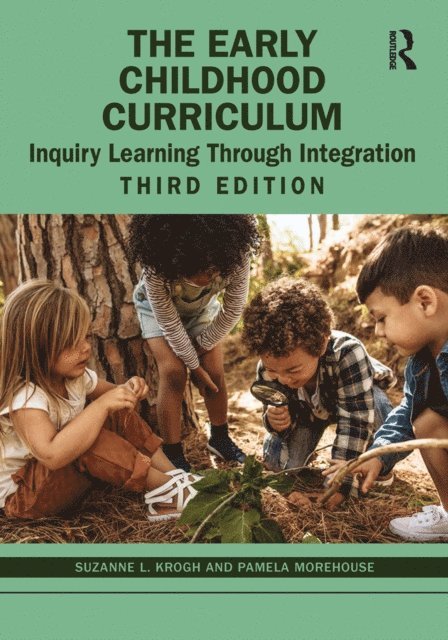 Pamela Morehouse, Suzanne L. Krogh - Early Childhood Curriculum, E-bok
