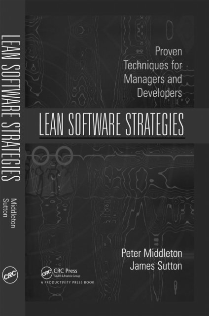 James Sutton, Peter Middleton - Lean Software Strategies, E-bok