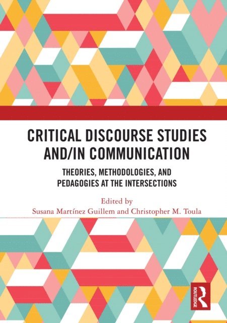 Christopher Toula, Susana Martinez Guillem - Critical Discourse Studies and/in Communication, E-bok