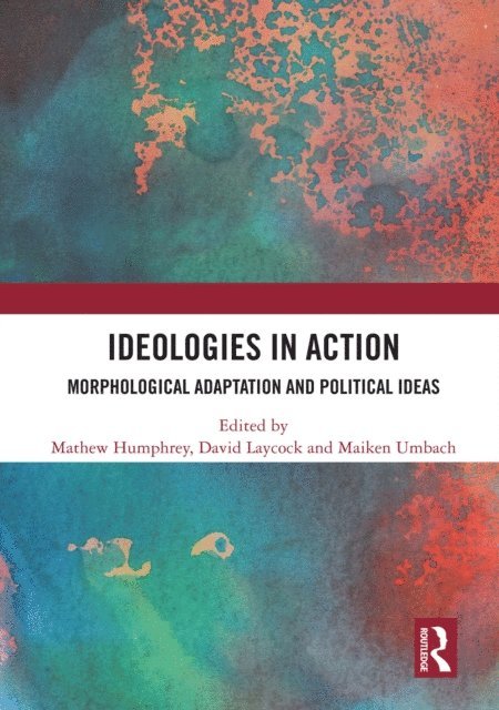 Maiken Umbach, David Laycock, Mathew Humphrey - Ideologies in Action, E-bok