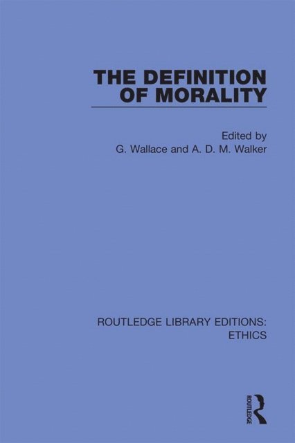 A. D. M. Walker, G. Wallace - Definition of Morality, E-bok. Tillgänglighet: Lägg i varukorg