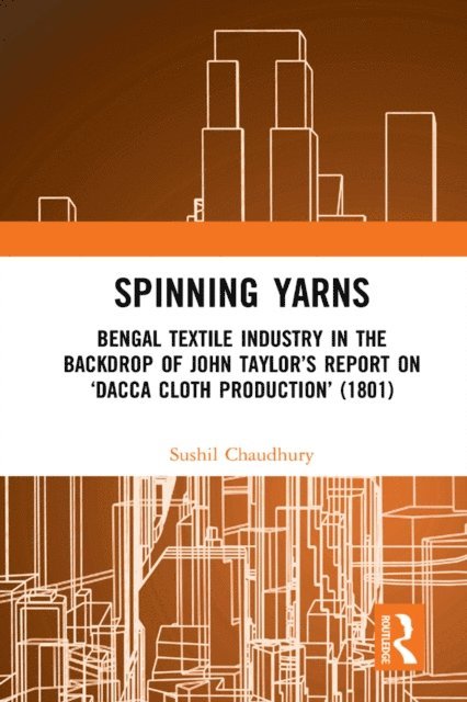 Sushil Chaudhury - Spinning Yarns, E-bok