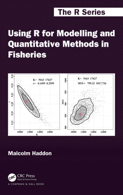 Malcolm Haddon - Using R for Modelling and Quantitative Methods in Fisheries, E-bok