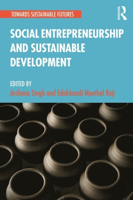 Edakkandi Meethal Reji, Archana Singh - Social Entrepreneurship and Sustainable Development, E-bok
