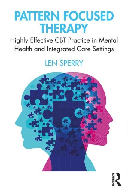 Len Sperry - Pattern Focused Therapy, E-bok