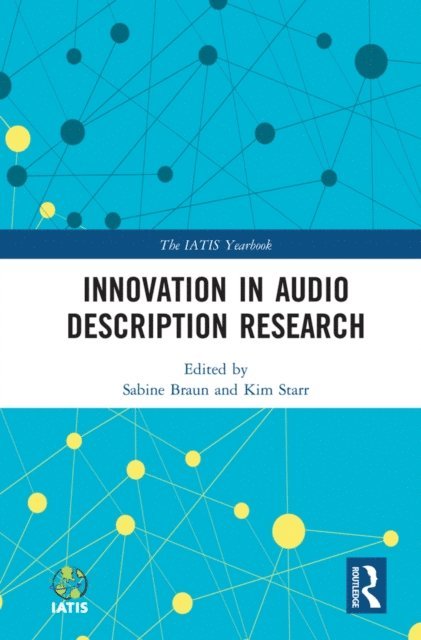 Kim Starr, Sabine Braun - Innovation in Audio Description Research, E-bok