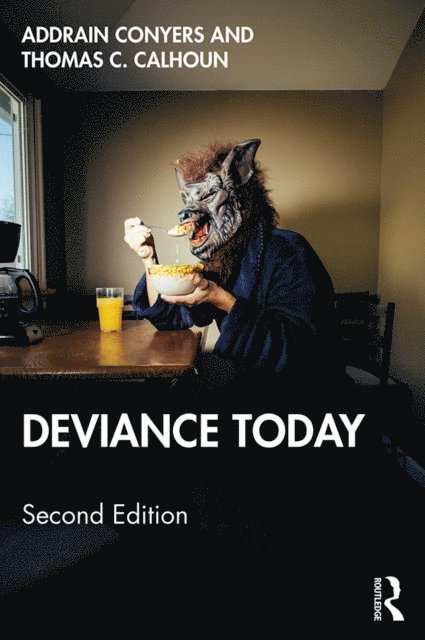 Thomas C. Calhoun, Addrain Conyers - Deviance Today, E-bok