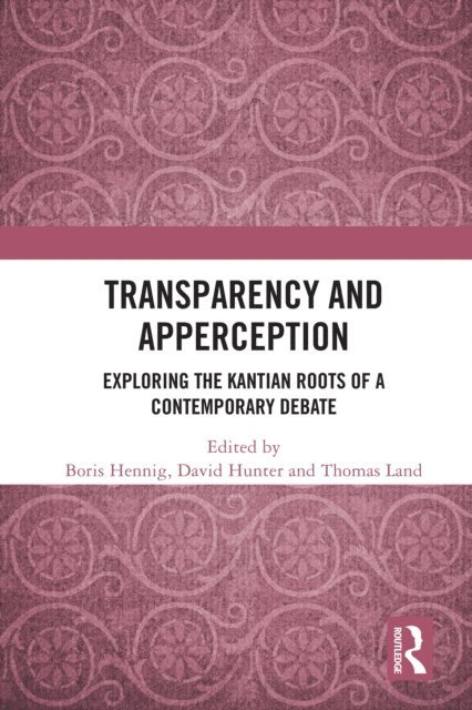 Thomas Land, David Hunter, Boris Hennig - Transparency and Apperception, E-bok