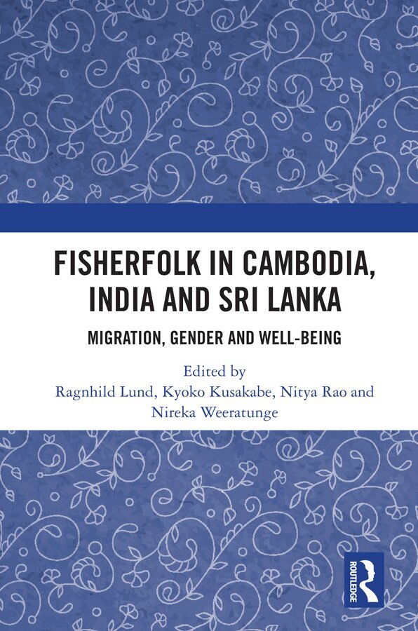 Ragnhild Lund, Kyoko Kusakabe, Nitya Rao, Nireka Weeratunge - Fisherfolk in Cambodia, India and Sri Lanka, E-bok