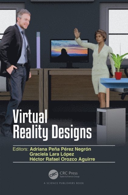 Hector Rafael Orozco Aguirre, Graciela Lara Lopez, Adriana Pena Perez Negron - Virtual Reality Designs, E-bok