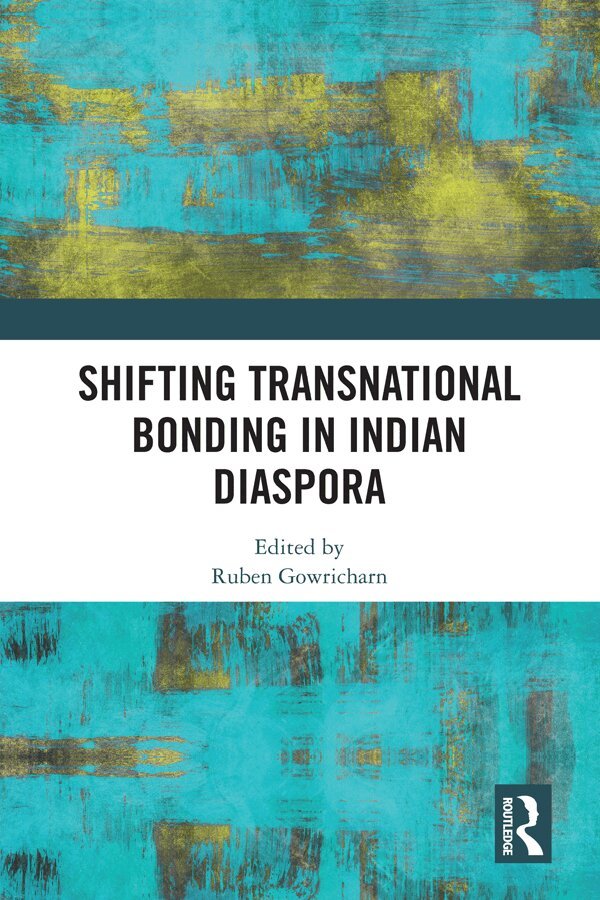 Ruben Gowricharn - Shifting Transnational Bonding in Indian Diaspora, E-bok
