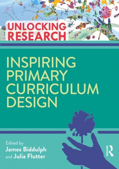 Julia Flutter, James Biddulph - Inspiring Primary Curriculum Design, E-bok