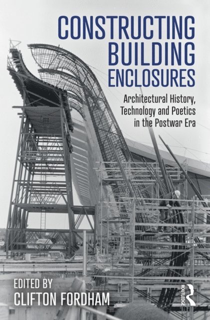 Clifton Fordham - Constructing Building Enclosures, E-bok. Tillgänglighet: Lägg i varukorg