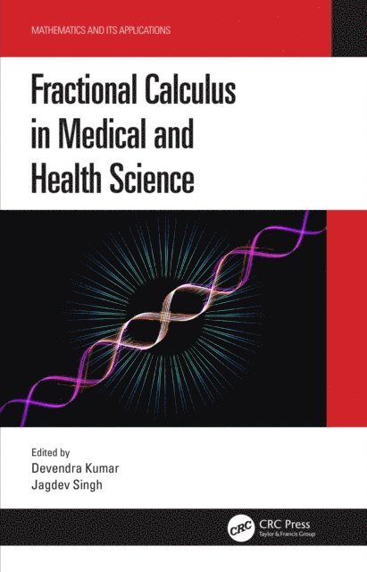 Jagdev Singh, Devendra Kumar - Fractional Calculus in Medical and Health Science, E-bok