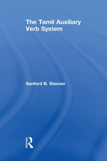 Sanford B. Steever - Tamil Auxiliary Verb System, E-bok
