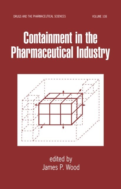 James P. Wood - Containment in the Pharmaceutical Industry, E-bok