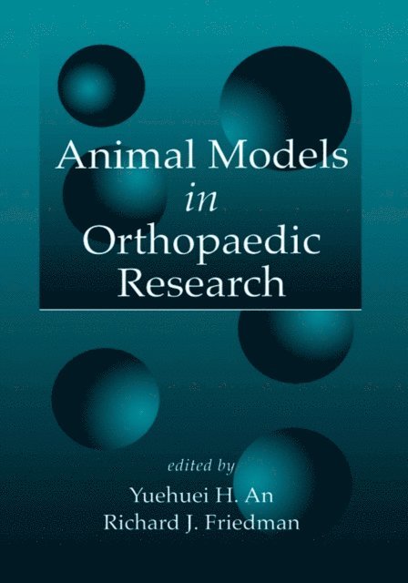 Richard J. Freidman, Yuehuei H. An - Animal Models in Orthopaedic Research, E-bok. Tillgänglighet: Lägg i varukorg