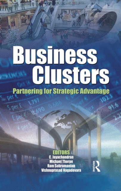 Vishnuprasad Nagadevara, Ram Subramanian, Michael Thorpe, C. Jayachandran - Business Clusters, E-bok