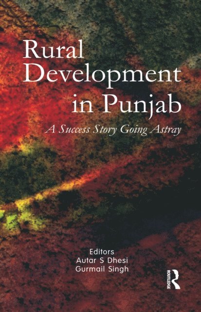Gurmail Singh, Autar S. Dhesi - Rural Development in Punjab, E-bok