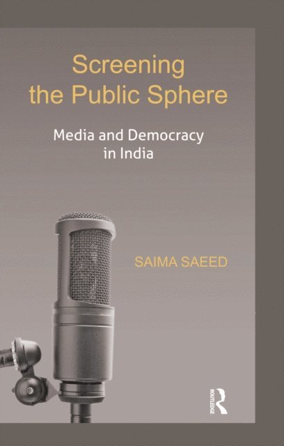 Saima Saeed - Screening the Public Sphere, E-bok