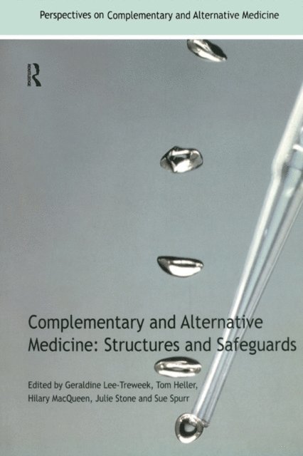 Sue Spurr, Julie Stone, Hilary MacQueen, Tom Heller, Geraldine Lee-Treweek - Complementary and Alternative Medicine, E-bok