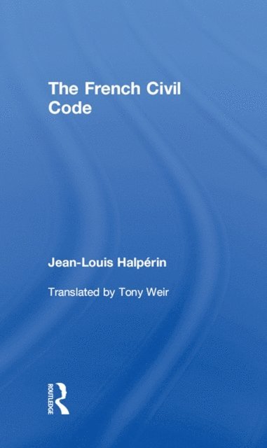 Jean-Louis Halperin - French Civil Code, E-bok