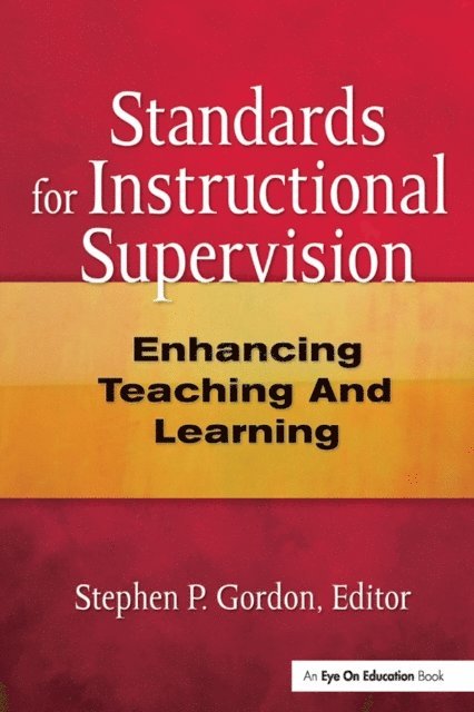 Steven Gordon - Standards for Instructional Supervision, E-bok